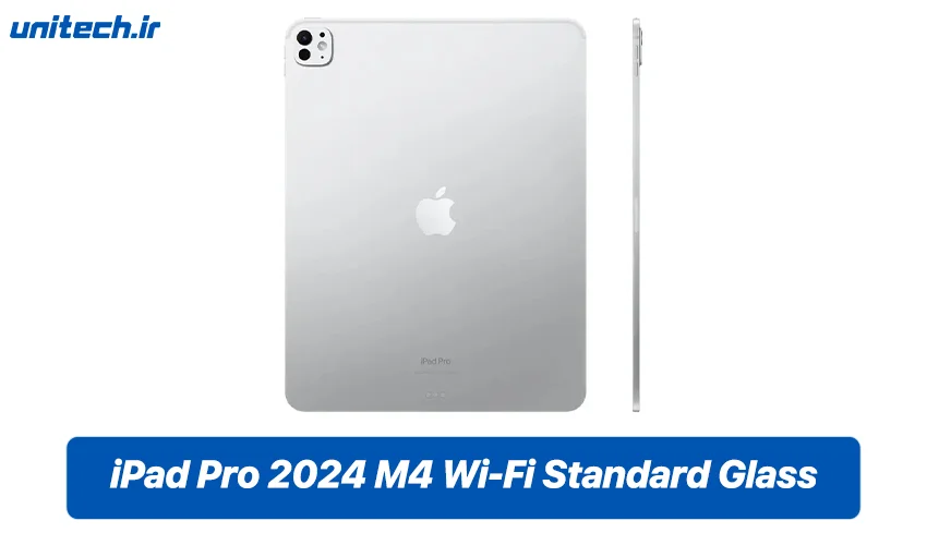 راهنمای خرید آیپد اپل (iPad Pro 2024 M4 Wi-Fi Standard Glass)