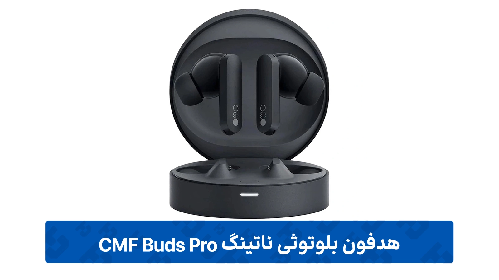 طراحی هدفون بلوتوثی ناتینگ CMF Buds Pro