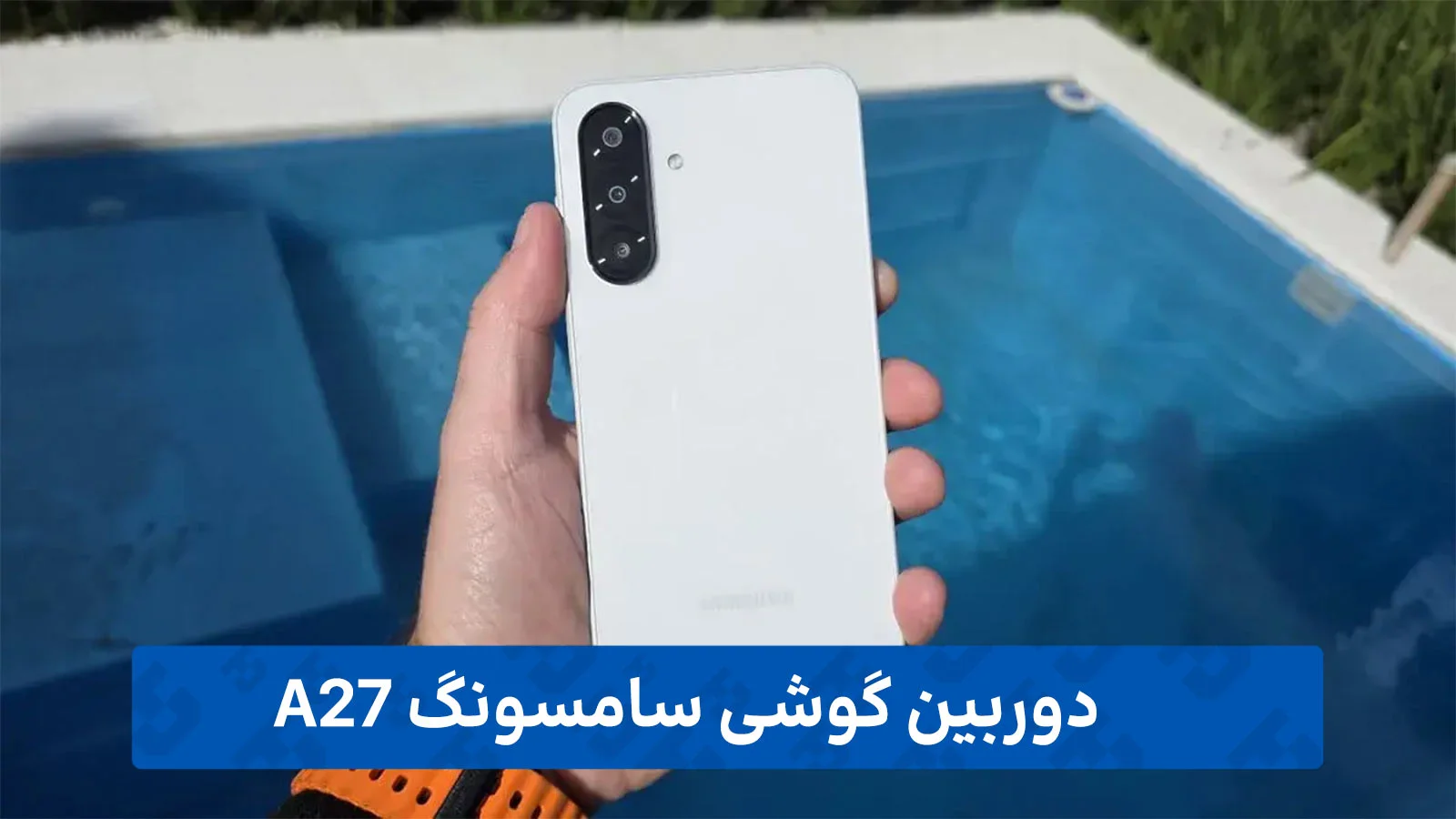 دوربین گوشی A27
