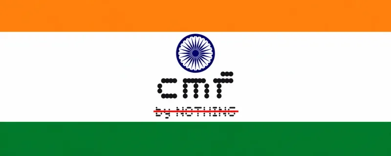 Nothing makes CMF an independent Indian brand
